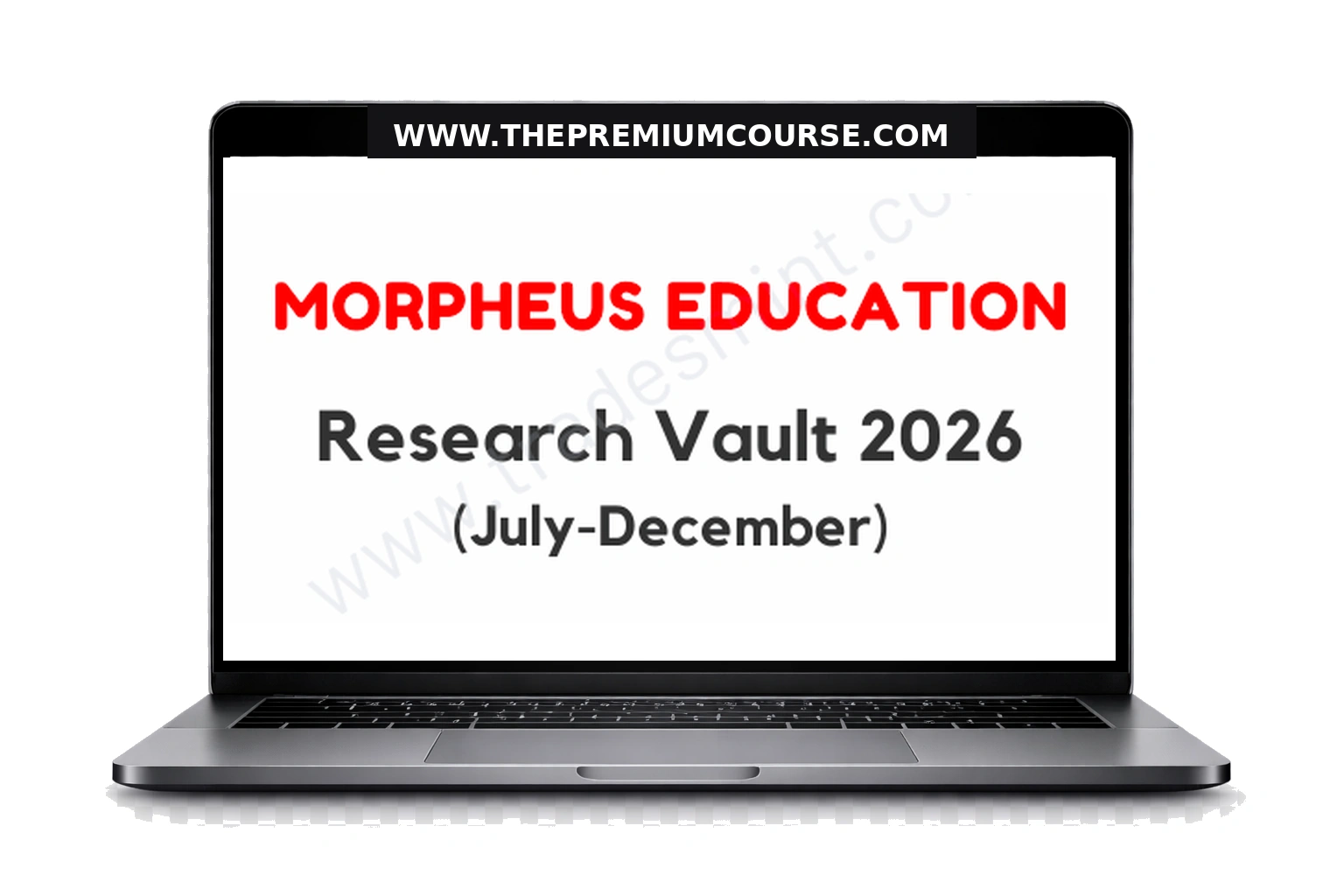 Morpheus Education - Research Vault 2026 ( July - December )